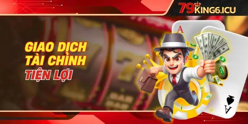 Giao dịch tài chính tiện lợi